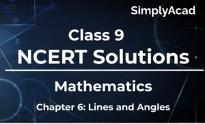 Lines and Angles Class 9 NCERT Solutions for Maths Chapter 6