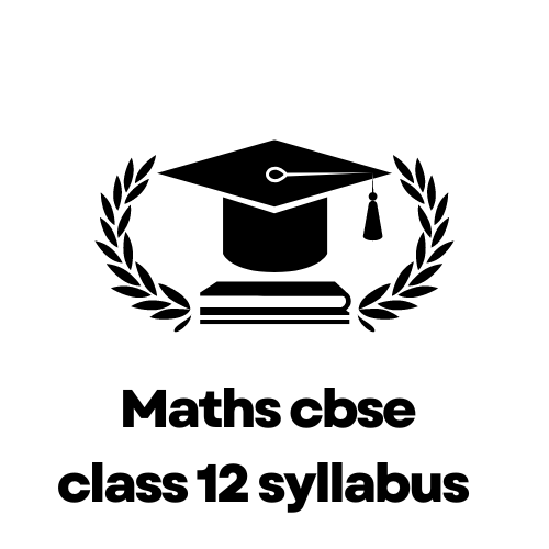 Maths cbse class 12 syllabus