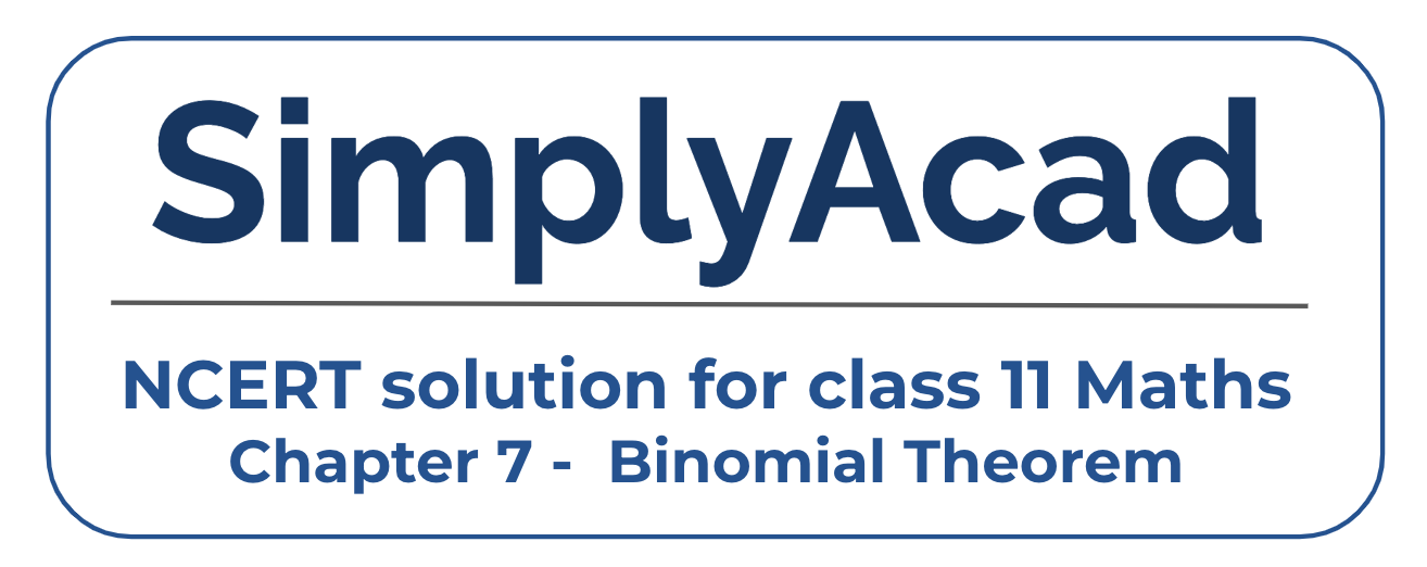 NCERT Solutions Class 11 Maths Chapter 7 Binomial Theorem