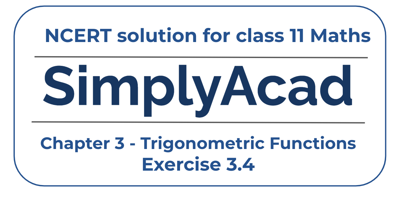 NCERT Solutions for Class 11 Chapter 3 Ex 3.4