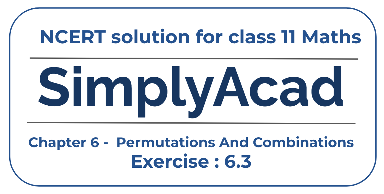 NCERT Solutions for Class 11 Chapter 6 Permutations and Combinations 6 3