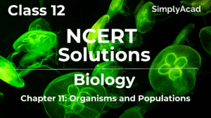 Access NCERT Answers Chapter 13: Organisms and Population Class 12